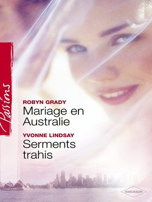 cover image of Mariage en Australie--Serments trahis (Harlequin Passions)